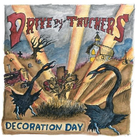 Drive-By Truckers: Decoration Day (2003)